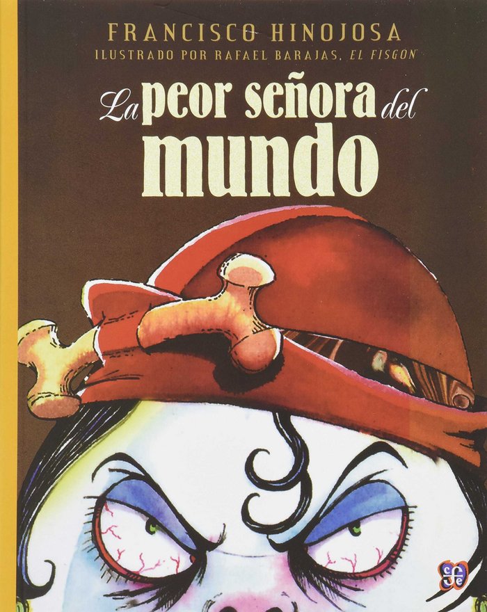 LA PEOR SEÑORA DEL MUNDO, de HINOJOSA, FRANCISCO | portada del libro