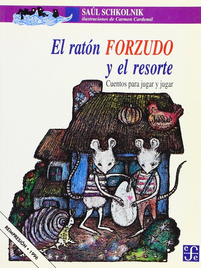 RATON FORZUDO Y EL RESORTE, de SCHKOLNIK, SAUL | portada del libro