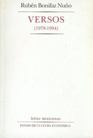VERSOS (1978-1994). RUBEN BONIFAZ NUÑO, de BONIFAZ NUÑO,RUBEN | portada del libro