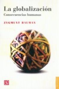 GLOBALIZACION CONSECUENCIA HUMANA | portada del libro