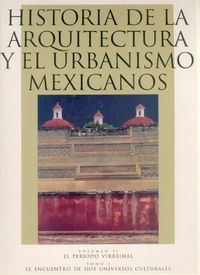 HISTORIA ARQUITECTURA Y URBANISMO MEXICO VOL.2 I, de CHAFON | portada del libro