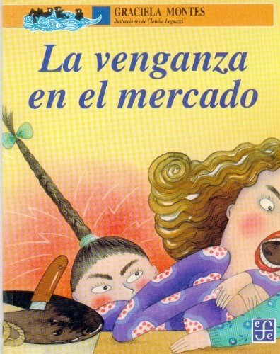 VENGANZA DE LA TRENZA, LA, de MONTES,GRACIELA | portada del libro