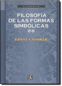 FILOSOFIA DE LAS FORMAS SIMBOLICAS II PENSAMIENTO MITICO, de CASSIRER,ERNST | portada del libro