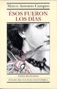 Esos fueron los d¡as, de CAMPOS, MARCO ANTONIO | portada del libro