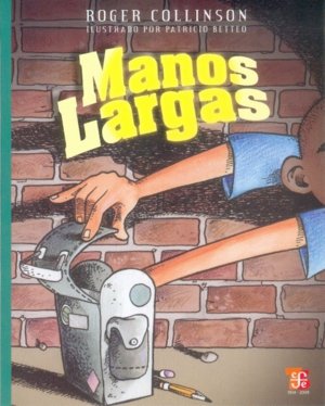 MANOS LARGAS, de COLLISON, ROGER | portada del libro