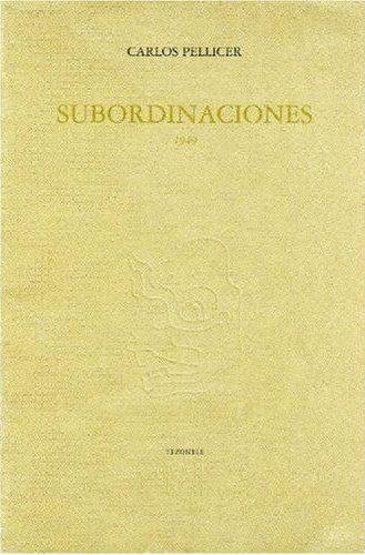 SUBORDINACIONES 1949, de PELLICER, CARLOS | portada del libro
