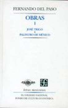 Obras, I : José Trigo y Palinuro de México, de DEL PASO, FERNANDO | portada del libro