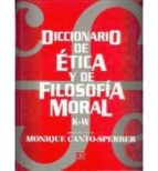 DIC.ETICA Y FILOSOFIA MORAL TOMO II K-W, de Monique Canto-Sperber | portada del libro