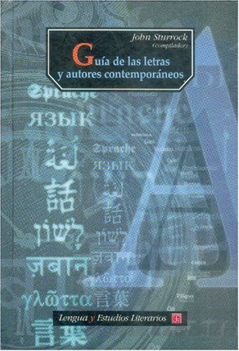 Gu¡a de las letras y autores contemporáneos, de STURROCK, JOHN (COMP.) | portada del libro