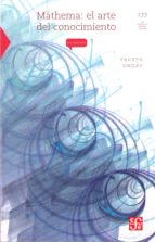 MATHEMA: EL ARTE DEL CONOCIMIENTO, de FAUSTO ONGAY | portada del libro
