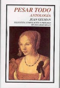 PESAR TODO ANTOLOGIA, de GELMAN | portada del libro
