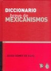 Diccionario breve de mexicanismos, de GOMEZ DE SILVA, GUIDO | portada del libro