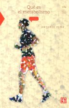 QUE ES EL METABOLISMO, de ANTONIO PEÑA | portada del libro