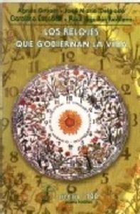 RELOJES QUE GOBIERNAN LA VIDA, LOS | portada del libro