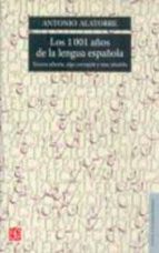 1001 AÑOS DE LA LENGUA ESPAÑOLA,LOS 3ªED, de ANTONIO ALATORRE | portada del libro