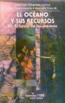 El océano y sus recursos, XII : El futuro de los océanos, de CIFUENTES LEMUS, JUAN LUIS | portada del libro