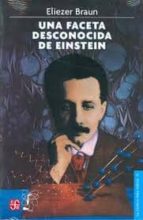 UNA FACETA DESCONOCIDA DE EINSTEIN, de ELIEZER BRAUN | portada del libro