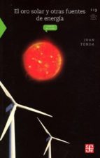 ORO SOLAR Y OTRAS FUENTES DE ENERGIA,EL, de JUAN TONDA MAZON | portada del libro