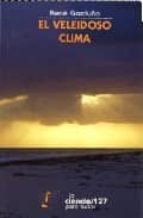 VELEIDOSO CLIMA,EL, de RENE GARDUÑO | portada del libro