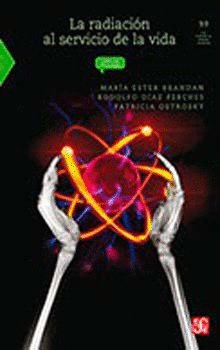 La radiación al servicio de la vida, de BRANDAN, MARIA ESTER | portada del libro