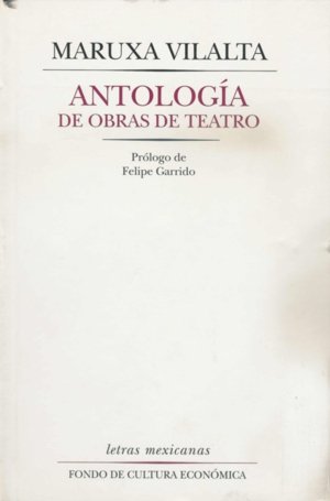 Antolog¡a de obras de teatro, de VILALTA, MARUXA | portada del libro