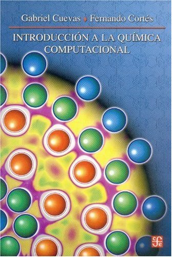 Introducción a la qu¡mica computacional, de CUEVAS, GABRIEL Y FERNANDO CORTES | portada del libro