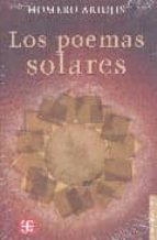 POEMAS SOLARES,LOS, de Homero Aridjis | portada del libro