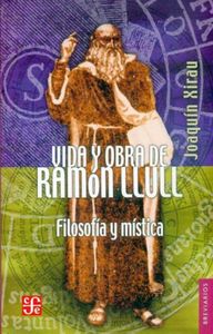 VIDA Y OBRA DE RAMON LLULL. FILOSOFIA Y MISTICA, de XIRAU, JOAQUIN | portada del libro