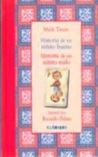 HISTORIA NIÑITO BUENO HISTORIA NIÑITO MALO, de Mark Twain | portada del libro