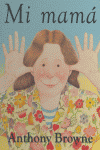MI MAMA, de BROWNE | portada del libro