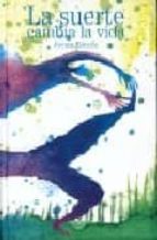 SUERTE CAMBIA LA VIDA,LA, de JAVIER ESPAÑA | portada del libro
