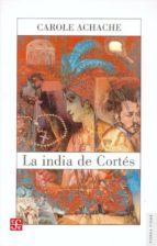 INDIA DE CORTES,LA, de CAROLE ACHACHE | portada del libro
