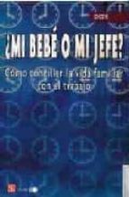 MI BEBE O MI JEFE, de Varios autores | portada del libro