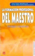 FORMACION PROFESIONAL DEL MAESTRO,LA, de LEOPOLD PAQUAY | portada del libro