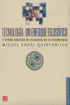 TECNOLOGIA UN ENFOQUE FILOSOFICO, de QUINTANILLA | portada del libro
