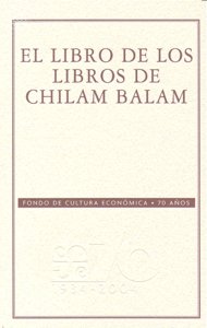 LIBRO DE LOS LIBROS DE CHILAM BALAM,EL | portada del libro