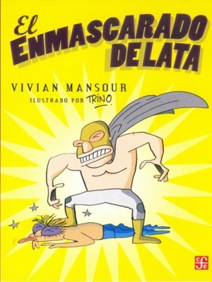 ENMASCARADO DE LATA, EL, de MANSOUR, VIVIAN | portada del libro