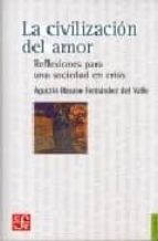 CIVILIZACION DEL AMOR,LA, de AGUSTIN BASAVE | portada del libro