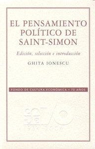PENSAMIENTO POLITICO DE SAINT-SIMON,EL, de IONESCU | portada del libro
