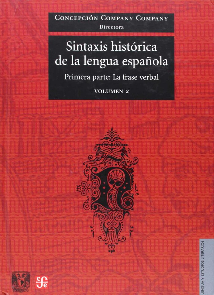 Sintaxis histórica de la lengua española : Primera pA : La frase verbal. Volúmen 2, de COMPANY COMPANY, CONCEPCION | portada