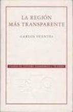 REGION MAS TRANSPARENTE,LA, de Carlos Fuentes | portada del libro