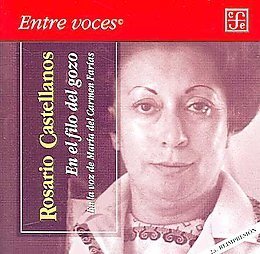 En el filo del gozo : En la voz de Mar¡a del Carmen Far¡as, de CASTELLANOS, ROSARIO | portada del libro