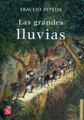 GRANDES LLUVIAS, LAS, de ZEPEDA, ERACLIO | portada del libro