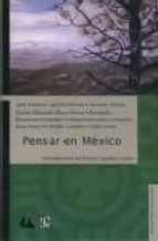 PENSAR EN MEXICO, de Varios autores | portada del libro