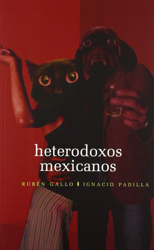 HETERODOXOS MEXICANOS, de GALLO, RUBEN | portada del libro