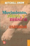 MOVIMIENTO RITMO Y MUSICA UNA BIOGRAFIA DE GLORIA CONTRERAS, de SNOW | portada del libro