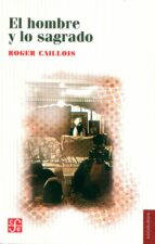 El hombre y lo sagrado, de Roger Caillois | portada del libro