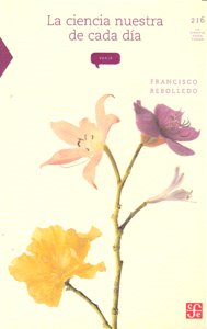 CIENCIA NUESTRA DE CADA DIA,LA, de REBOLLEDO,FRANCISCO | portada del libro