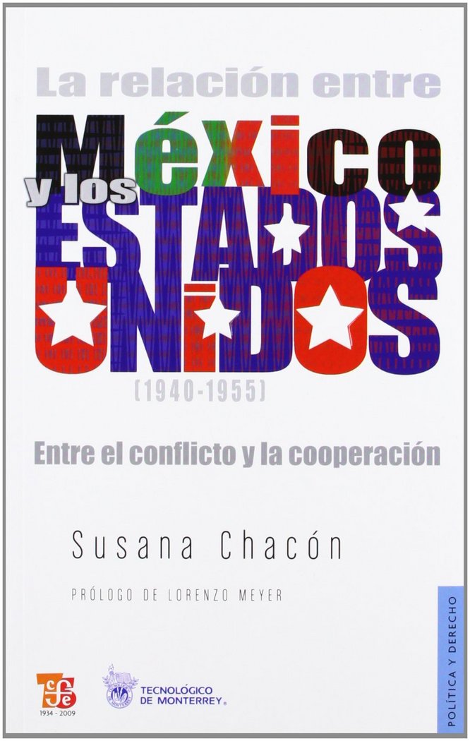 La relación entre México y Estados Unidos (1940-1955) : Entre el conflicto y la cooperación, de CHACON, SUSANA | portada del