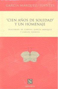 CIEN AÑOS DE SOLEDAD Y UN HOMENAJE, de GARCIA MARQUEZ#FUENTES | portada del libro